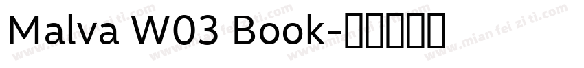 Malva W03 Book字体转换